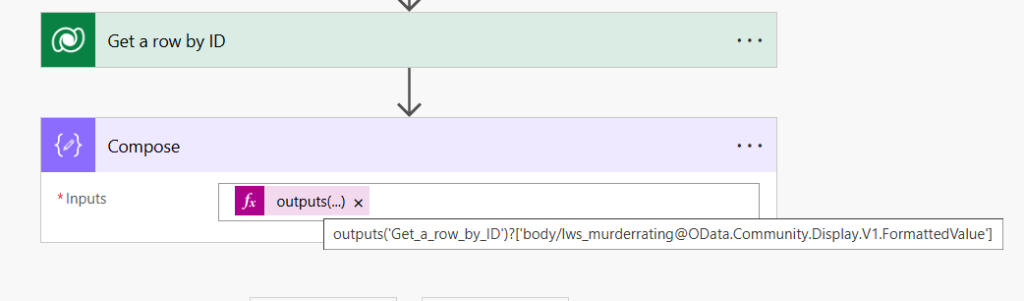 Screen shout of Compose action below a 'Get a row by ID' action.  The Expression used in the Compose is outputs('Get_a_row_by_ID')?['body/lws)murderrating@OData.Community.Display.V1.FormattedValue']